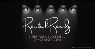 3 tips to enjoy dance recital day